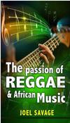 The Passion of Reggae and African Music